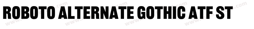 Roboto Alternate Gothic ATF Sto字体转换